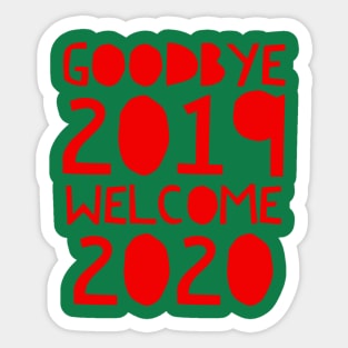 Goodbye 2019 Welcome 2020 Sticker